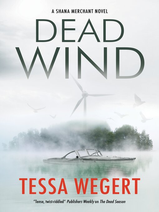 Title details for Dead Wind by Tessa Wegert - Available